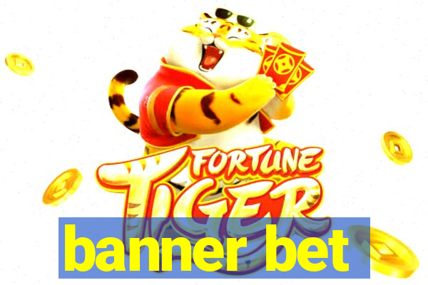 banner bet